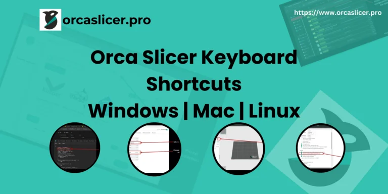 Orca Slicer Keyboard Shortcuts Windows Mac Linux